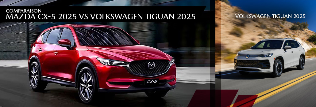 Mazda CX-5 2025 : Pourquoi il surpasse le Tiguan