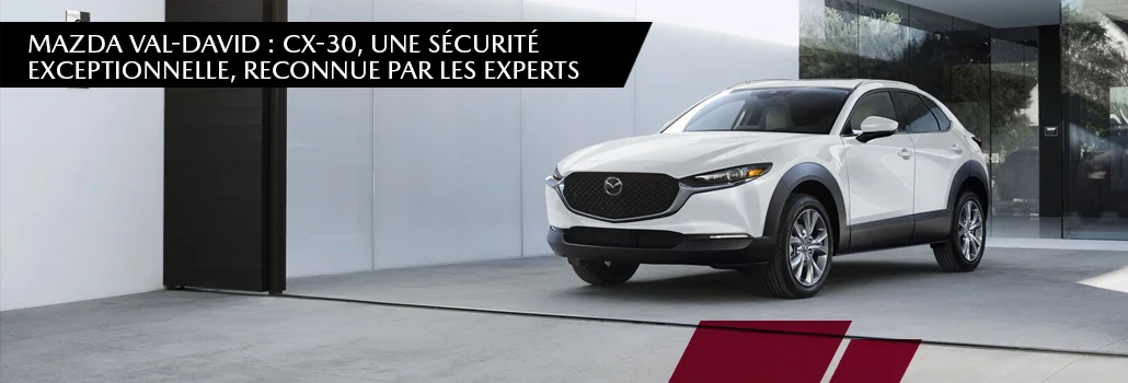 Mazda CX-30 2025 : une sécurité exceptionnelle, reconnue par les experts
