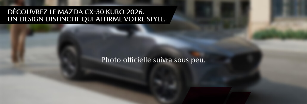 Mazda CX-30 Kuro 2026 chez Mazda Val-David | Édition spéciale