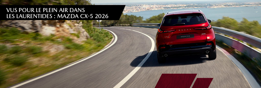 Mazda CX-5 2026 dans les Laurentides | VUS plein air | Mazda Val-David