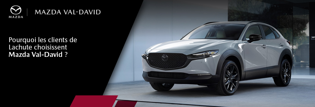 Pourquoi les clients de Lachute choisissent Mazda Val-David