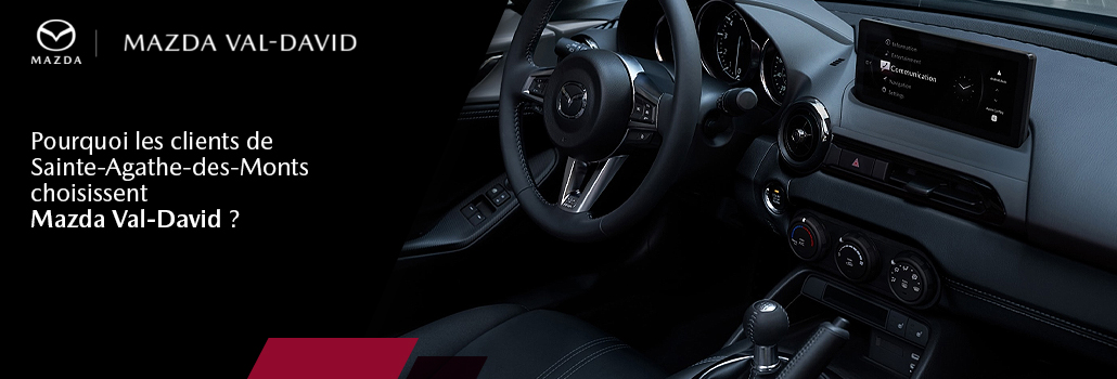 Pourquoi les clients de Sainte-Agathe-des-Monts choisissent Mazda Val-David